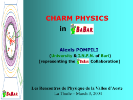 Charm Physics in BaBar - Istituto Nazionale di Fisica Nucleare