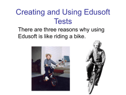 Creating and Using Edusoft Tests