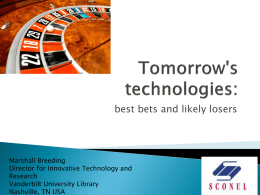 Tomorrow's technologies: best bets and likely losers