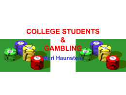 COLLEGE STUDENTS AND GAMBLING