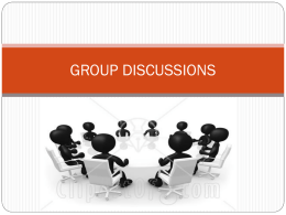GROUP DISCUSSIONS