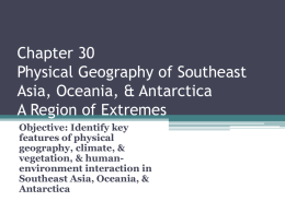 Chapter 30 Physical Geography of Southeast Asia, Oceania