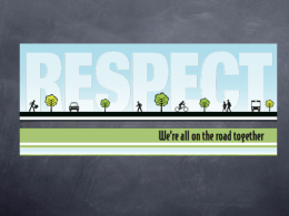RESPECT: We’re All on the Road Together