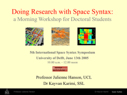 PhD Workshop 5th International Space Syntax Symposium