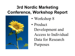 3rd Nordic Marketing Conference, Workshop Report
