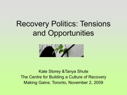 Recovery Politics: Tensions and Opportunities