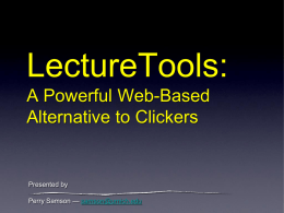 LectureTools: A Powerful Web-Based Alternative to Clickers
