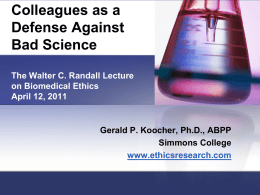 Colleagues as a Defense Against Bad Science The Walter C