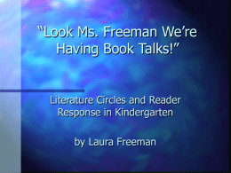 Look Ms. Freeman We’re Having Book Talks!”