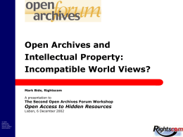 Open Archives and Intellectual Property: Incompatible