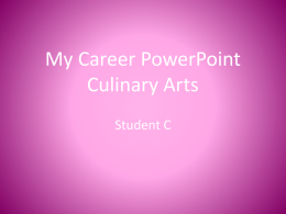 My Career Powerpoint: Culinary Arts