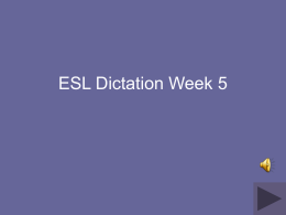 ESL Dictation Week 5