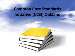 Common Core Standards Initiative (CCSI) Oakland