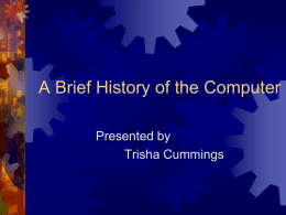 A Brief History of the computer