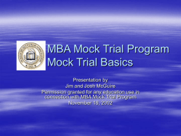 Woodrow Wilson Trial Team Mock Trial Basics