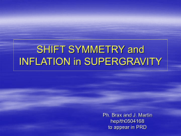 SHIFT SYMMETRY and INFLATION in SUPERGRAVITY