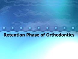 Retention Phase of Orthodontics