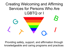 Creating Welcoming and Affirming Services for Persons Who