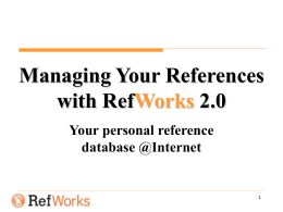Managing Your References with RefWorks 2.0