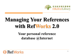 Managing Your References with RefWorks 2.0