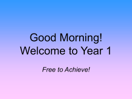 Good Morning! Welcome to Year 2