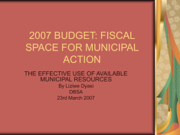 2007 BUDGET: FISCAL SPACE FOR MUNICIPAL ACTION