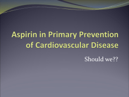 Aspirin Primary Prevention of Cardiovascular Disease