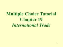 Multiple Choice Tutorial Chapter 33 International Trade