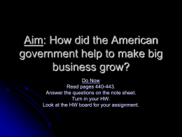 Aim: How did the American government help to make big