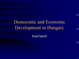 Democratic and Economic Development in Hungary