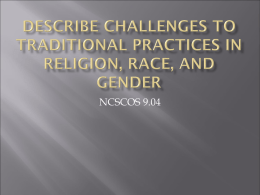Describe challenges to traditional practices in religion