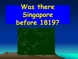 Was there Singapore before 1819?