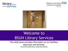 An Introduction to BSUH Library Services