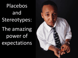 The placebo effect & stereotypes