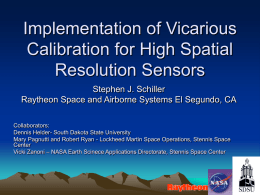 Implementation of Vicarious Calibration for High Spatial