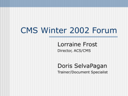 CMS Winter 2002 Forum - CSUSB CMS