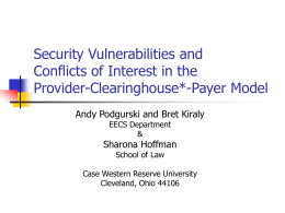 Security Vulnerabilities and Conflicts of Interest in the