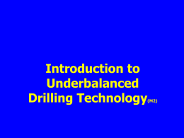 Underbalanced Drilling Technology