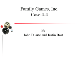 Family Games, Inc. Case 4-4 - Westfield State University