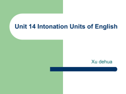 Unit 14 Intonation Units of English