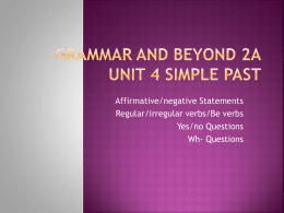 Grammar and Beyond 2A Unit 4 Simple Past