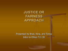 JUSTICE OR FAIRNESS APPROACH