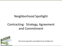 Neighborhood Spotlight Contracting: Strategy, Agreement