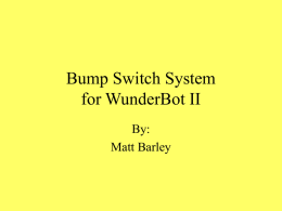 Bump Switch System for WunderBot II
