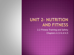 Unit 2- Nutrition and Fitness