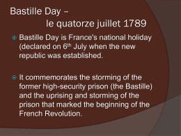 Bastille Day – le quatorze juillet 1789