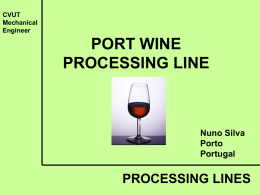 PORT WINE PROCESSING LINE