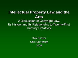 Intellectual Property Law and the Arts A Discussion of