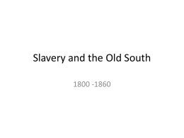 Slavery and the Old South