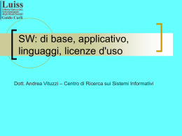 SW: di base, applicativo, linguaggi, licenze d'uso